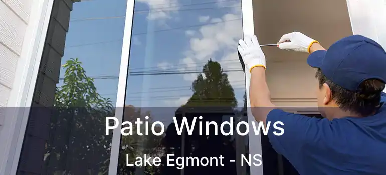  Patio Windows Lake Egmont - NS