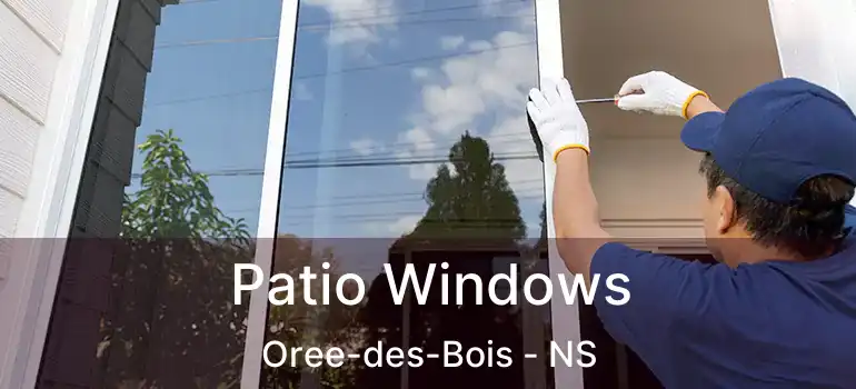  Patio Windows Oree-des-Bois - NS