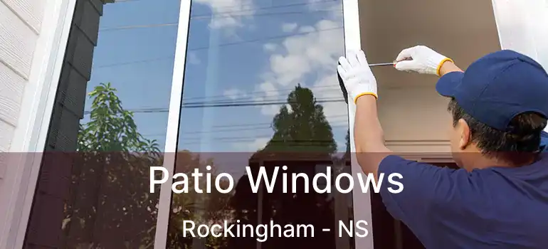  Patio Windows Rockingham - NS