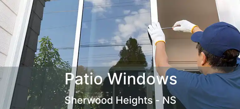  Patio Windows Sherwood Heights - NS