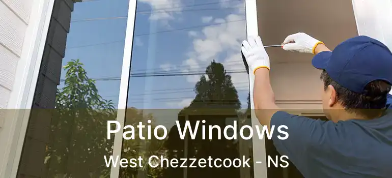  Patio Windows West Chezzetcook - NS