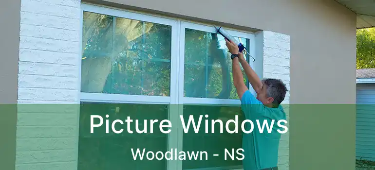  Picture Windows Woodlawn - NS