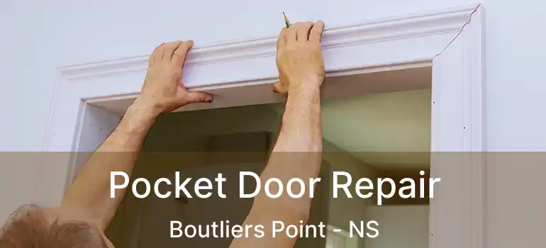  Pocket Door Repair Boutliers Point - NS