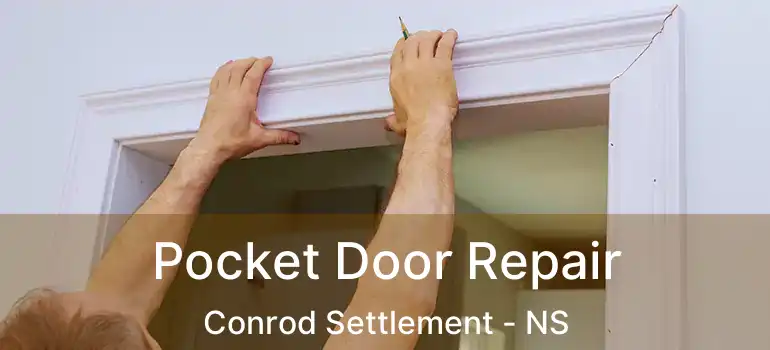  Pocket Door Repair Conrod Settlement - NS