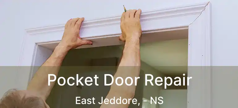  Pocket Door Repair East Jeddore, - NS