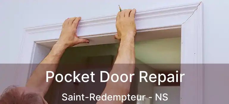  Pocket Door Repair Saint-Redempteur - NS