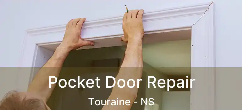  Pocket Door Repair Touraine - NS