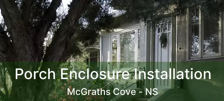  Porch Enclosure Installation McGraths Cove - NS