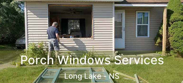  Porch Windows Services Long Lake - NS