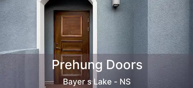  Prehung Doors Bayer s Lake - NS