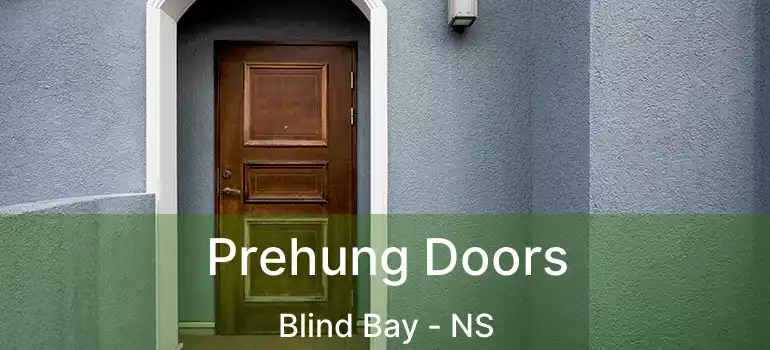  Prehung Doors Blind Bay - NS