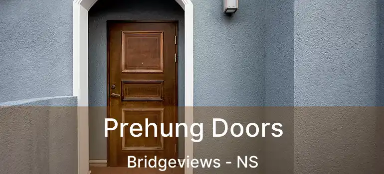  Prehung Doors Bridgeviews - NS