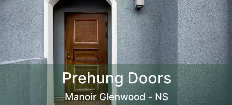  Prehung Doors Manoir Glenwood - NS