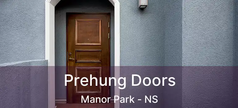  Prehung Doors Manor Park - NS