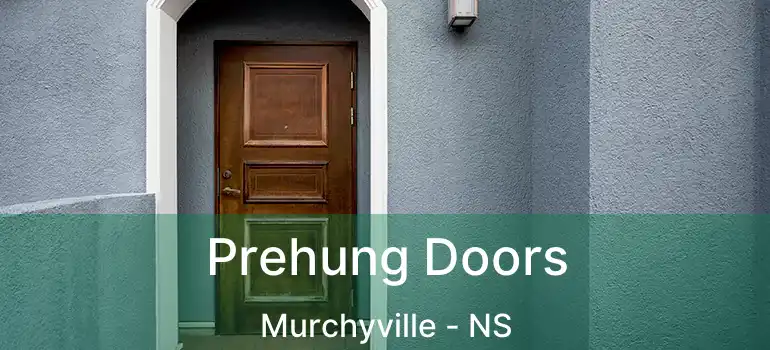  Prehung Doors Murchyville - NS