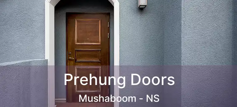  Prehung Doors Mushaboom - NS