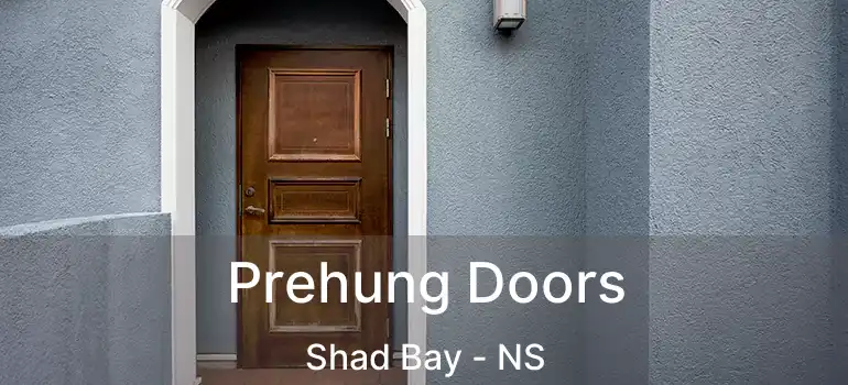  Prehung Doors Shad Bay - NS