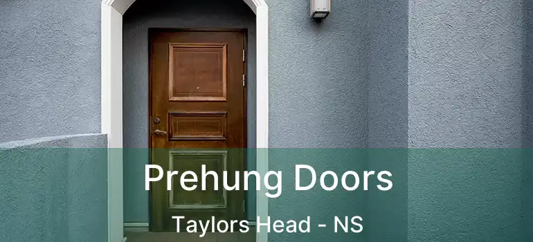  Prehung Doors Taylors Head - NS