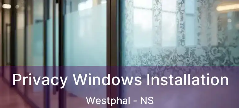  Privacy Windows Installation Westphal - NS