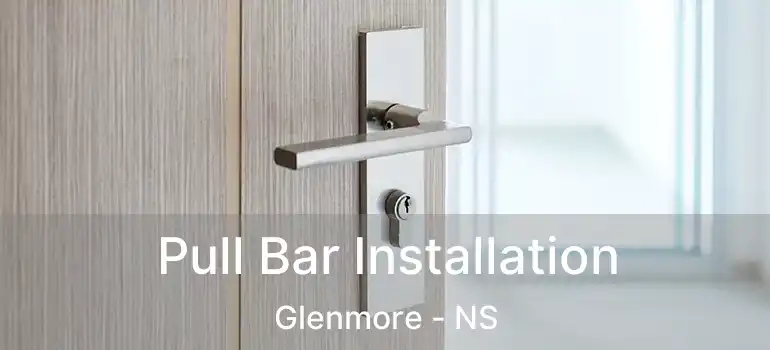  Pull Bar Installation Glenmore - NS