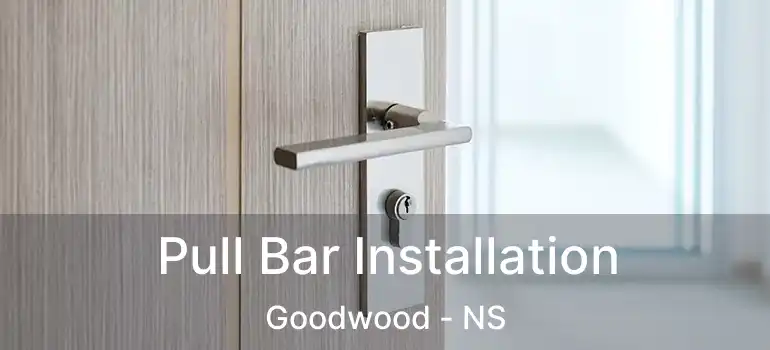  Pull Bar Installation Goodwood - NS