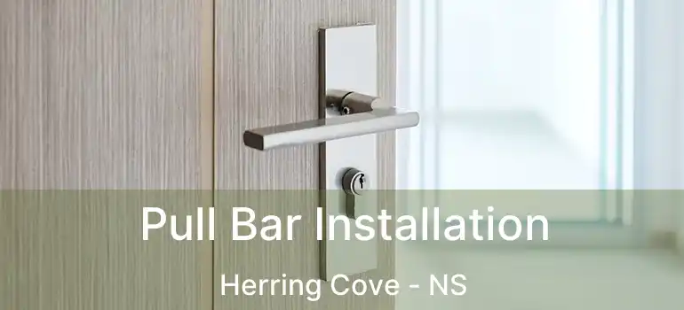  Pull Bar Installation Herring Cove - NS