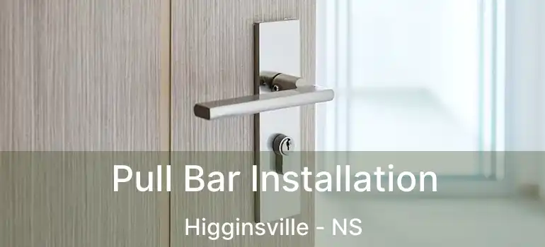  Pull Bar Installation Higginsville - NS