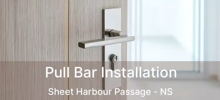  Pull Bar Installation Sheet Harbour Passage - NS