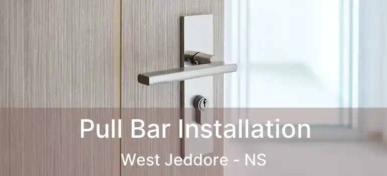  Pull Bar Installation West Jeddore - NS