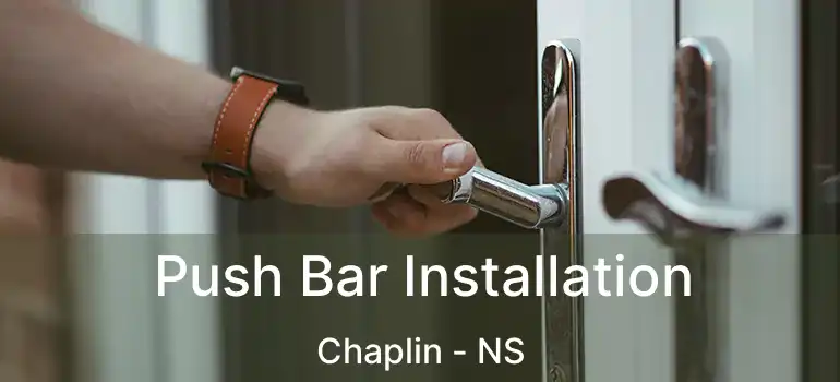  Push Bar Installation Chaplin - NS