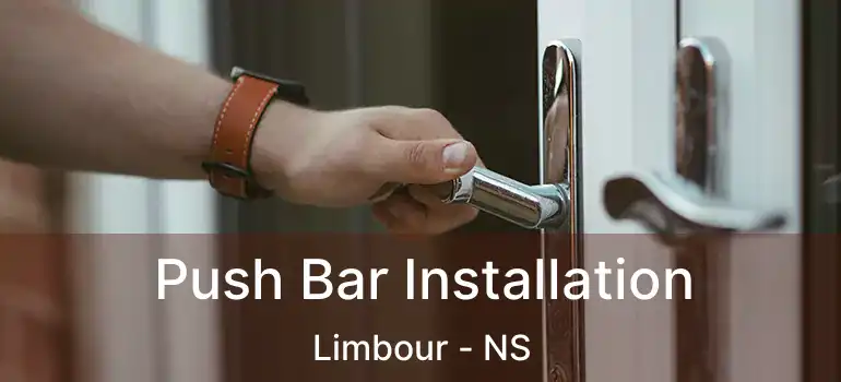  Push Bar Installation Limbour - NS