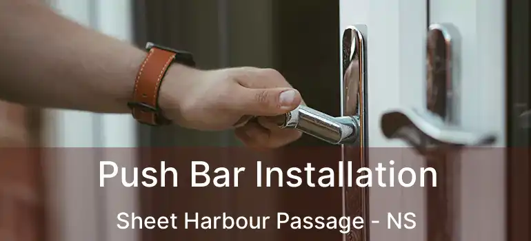  Push Bar Installation Sheet Harbour Passage - NS