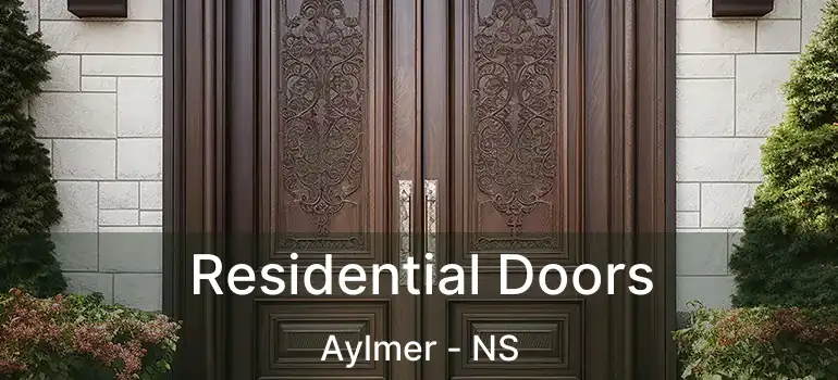  Residential Doors Aylmer - NS