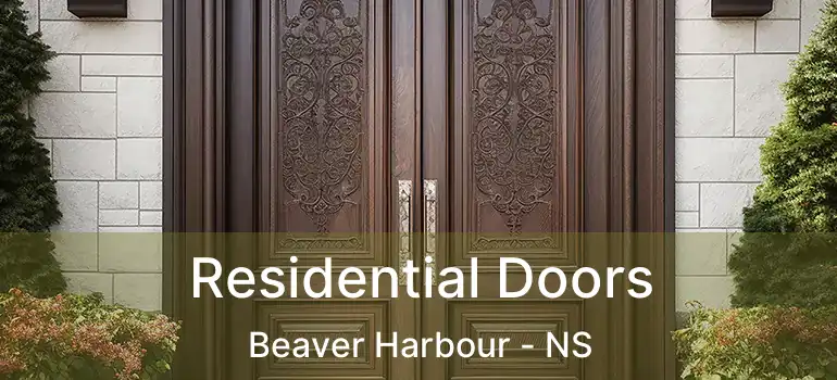  Residential Doors Beaver Harbour - NS