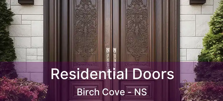  Residential Doors Birch Cove - NS