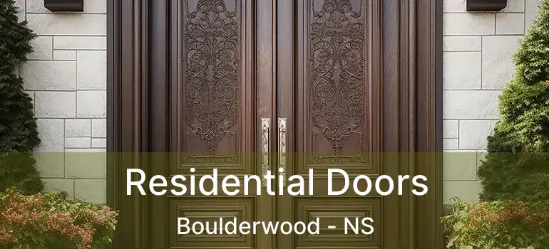  Residential Doors Boulderwood - NS