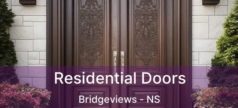  Residential Doors Bridgeviews - NS