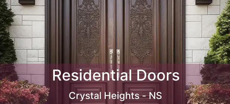  Residential Doors Crystal Heights - NS