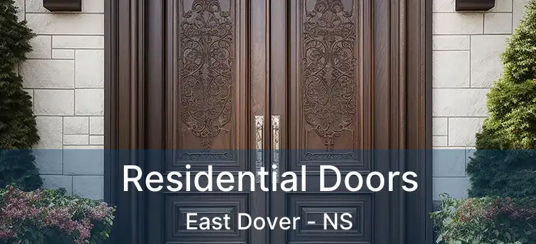  Residential Doors East Dover - NS