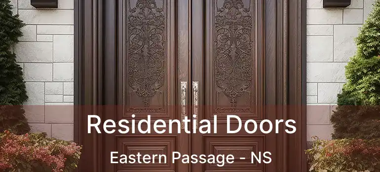  Residential Doors Eastern Passage - NS