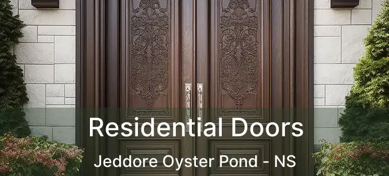  Residential Doors Jeddore Oyster Pond - NS