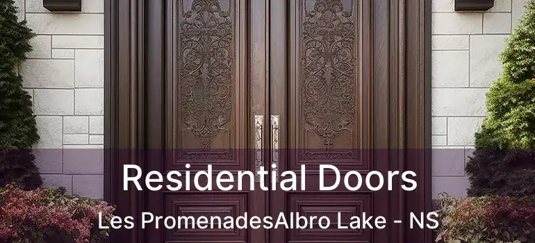  Residential Doors Les PromenadesAlbro Lake - NS