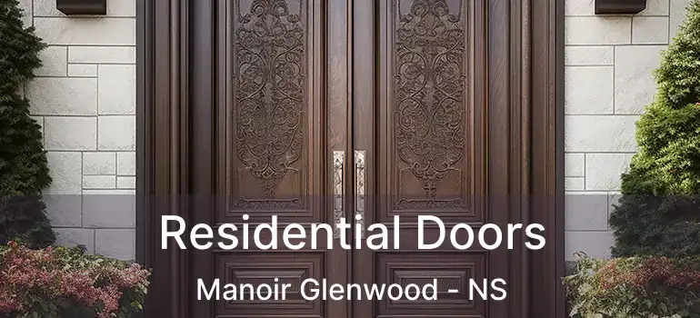  Residential Doors Manoir Glenwood - NS