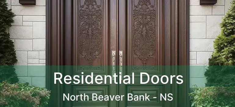  Residential Doors North Beaver Bank - NS