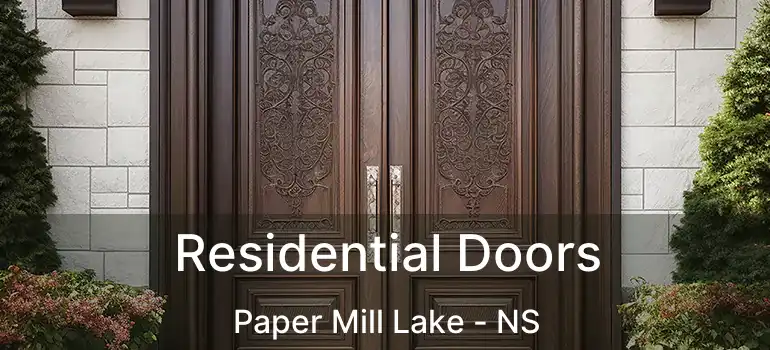  Residential Doors Paper Mill Lake - NS