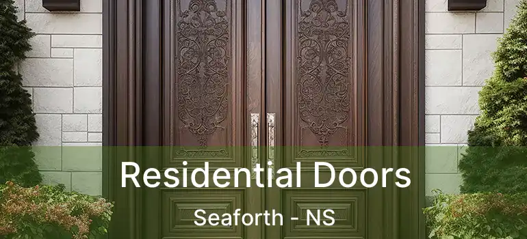  Residential Doors Seaforth - NS