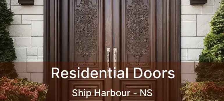  Residential Doors Ship Harbour - NS