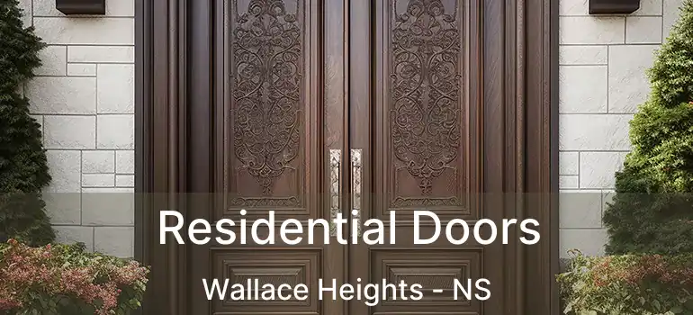  Residential Doors Wallace Heights - NS