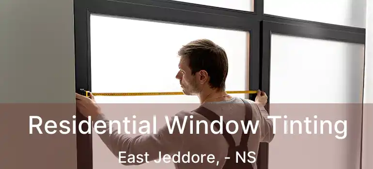  Residential Window Tinting East Jeddore, - NS