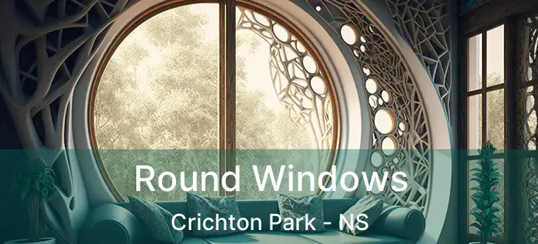  Round Windows Crichton Park - NS